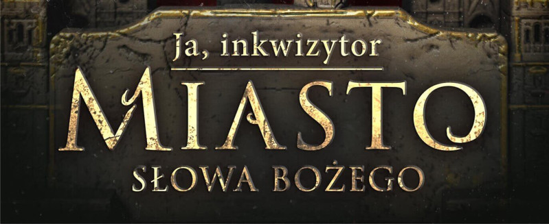 miasto słowa bożego,ja inkwiztor