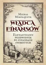 władca finansów. fantastyczny przewodnik po finansach osobistych