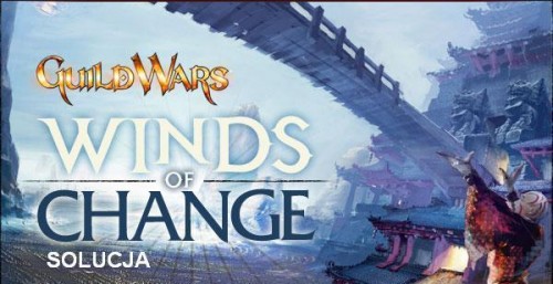 guild wars, winds of change, solucja