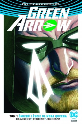 Green Arrow: Śmierć i życie Olivera Queena