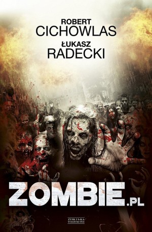 zombie.pl,robert cichowlas,łukasz radecki