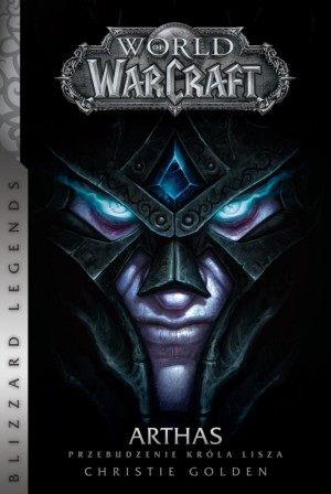 world of warcraft: arthas. przebudzenie króla lisza
