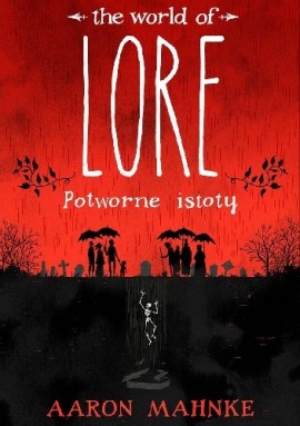 okładka, The World of Lore: Potworne istoty,the world of lore: potworne istoty