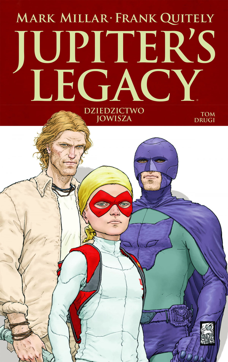 Jupiter's Legacy: Dziedzictwo Jowisza. Tom 2