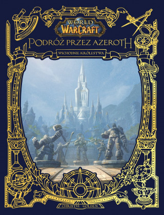 world of warcraft: podróż przez azeroth: wschodnie królestwa