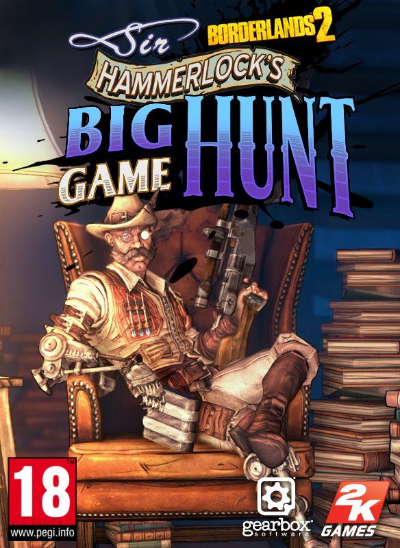 Borderlands 2: Sir Hammerlock's Big Game Hunt
